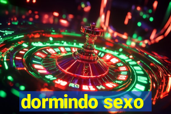 dormindo sexo